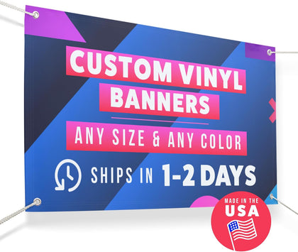 Personalized Vinyl Banner – Vinyl Printed Customizable Banner for Indoor and Outdoor Use (2'x5')