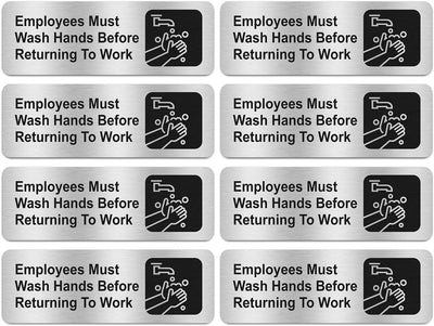 Employees Must Wash Hands Before Returning to Work Sign, (8 Pack) Rust Free Brushed Aluminum Sign with Symbols