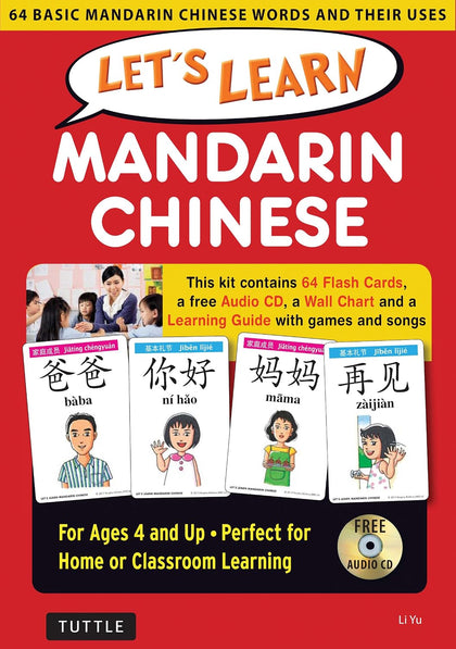 Let's Learn Mandarin Chinese Kit: 64 Basic Mandarin Chinese Words and Their Uses (Flash Cards, Audio, Games & Songs