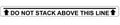 Do Not Stack Above This Line Label Decal, 36x3 inch Vinyl for Industrial Notices