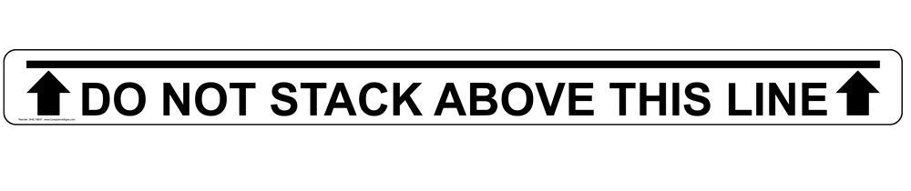 Do Not Stack Above This Line Label Decal, 36x3 inch Vinyl for Industrial Notices