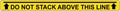Do Not Stack Above This Line Label Decal, 36 x 3 inch Flexible Vinyl with Adhesive Backing for Industrial Notices