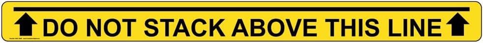 Do Not Stack Above This Line Label Decal, 36 x 3 inch Flexible Vinyl with Adhesive Backing for Industrial Notices