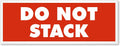 'Do Not Stack' Packing Labels - 500/Roll, 1.5 x 4 inch, 4.5 mil Coated Paper with Permanent Adhesive Backing