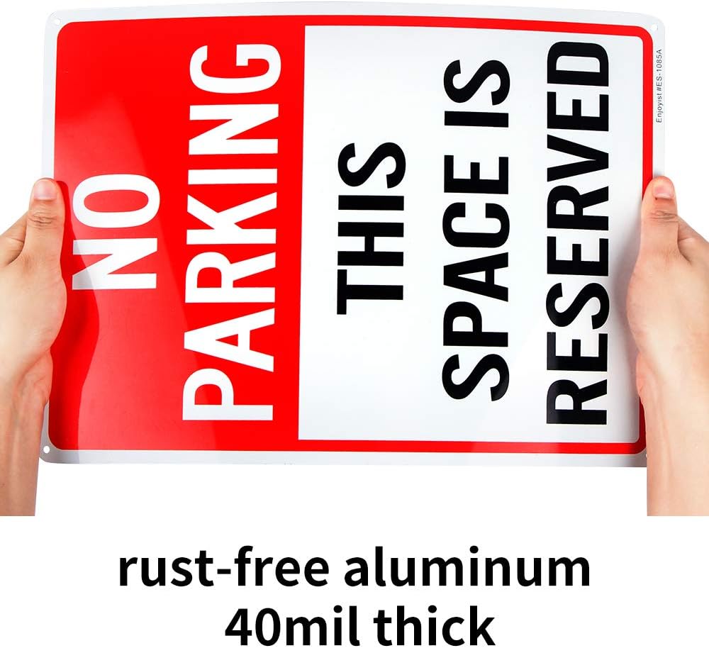 No Parking This Space is Reserved Sign - 10"x 14" - .040 Rust Free Aluminum – Reflective, UV Protected and Weatherproof