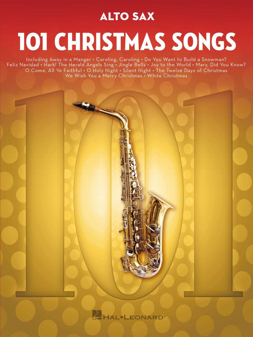 101 Christmas Songs for Alto Sax | Holiday Sheet Music Collection for Beginners and Intermediate Players | Easy