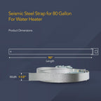 Everflow GWHSE80 Seismic Water Heater Restraining Strap, Galvanized Steel, 80 gallon Chrome 90''