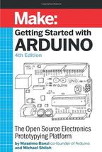 Arduino The Official Starter Kit Deluxe Bundle with Make: Getting Started The Open Source Electronics Prototyping Platform 3rd Edition Book