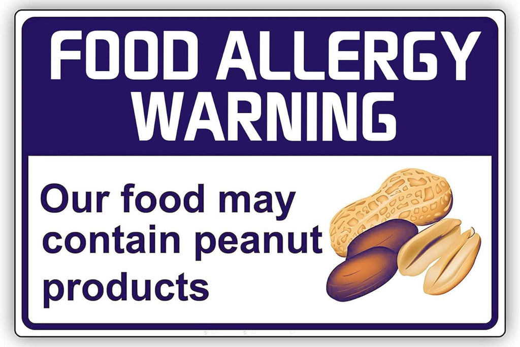 Food Allergy Warning Tin Sign, Our Food May Contain Peanut Products Restaurant Shop Cake Shop Decor-8x12inches