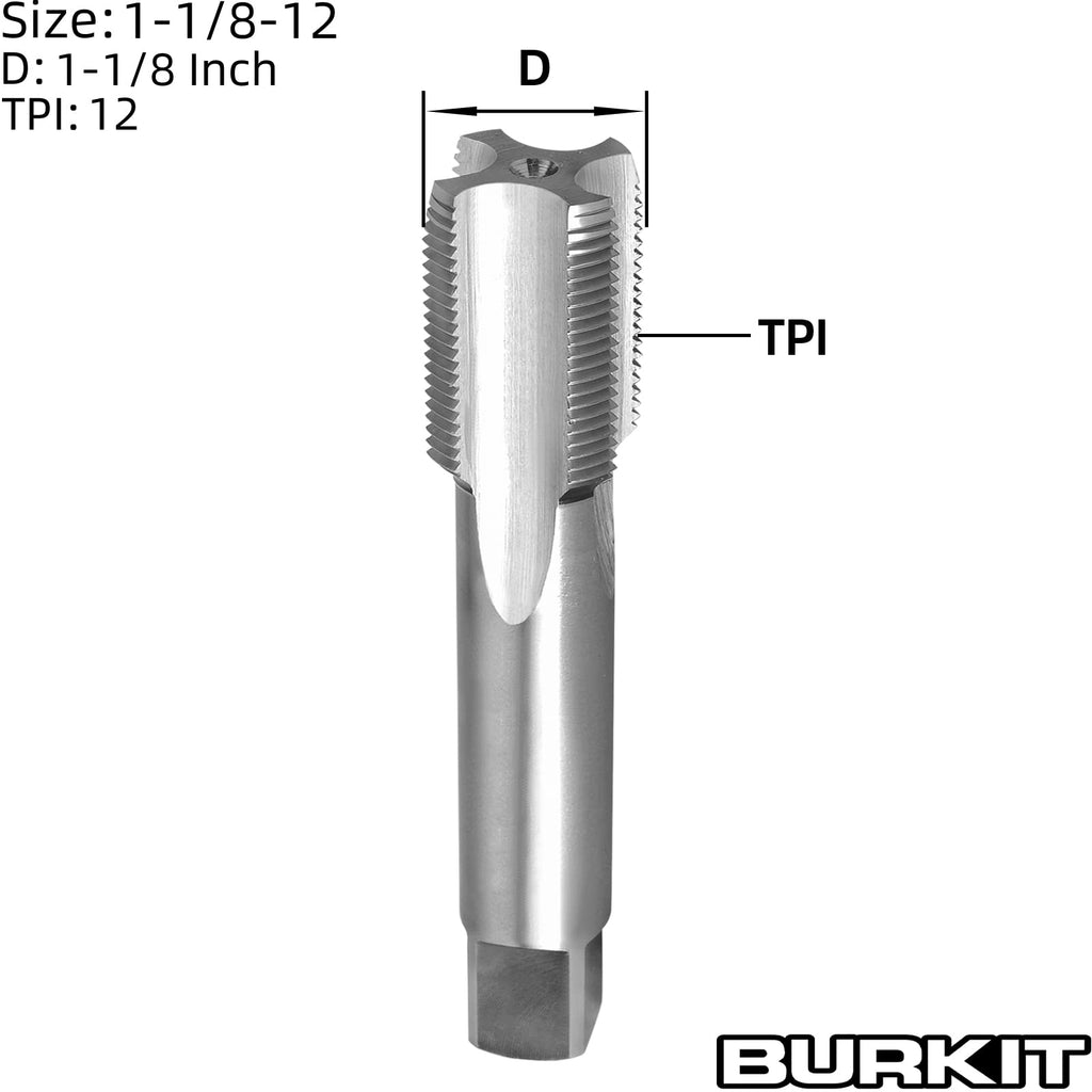 Burkit 1-1/8"-12 UNF Thread Tap Right Hand