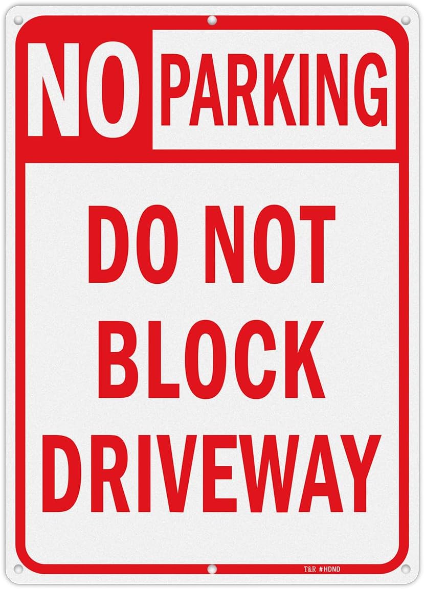 Large No Parking Sign Do Not Block Driveway Sign - 14 x 10 Inches Rust Free .040 Aluminum Reflective - UV Protected