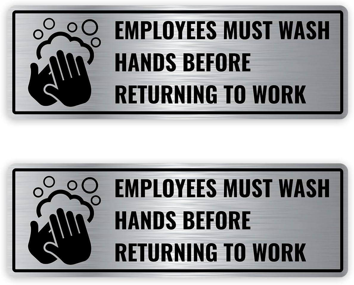 2PC Employees Must Wash Hands Sign, 9 x 3 Inches - Brushed Silver Aluminum - Employee Hand Washing Before Returning
