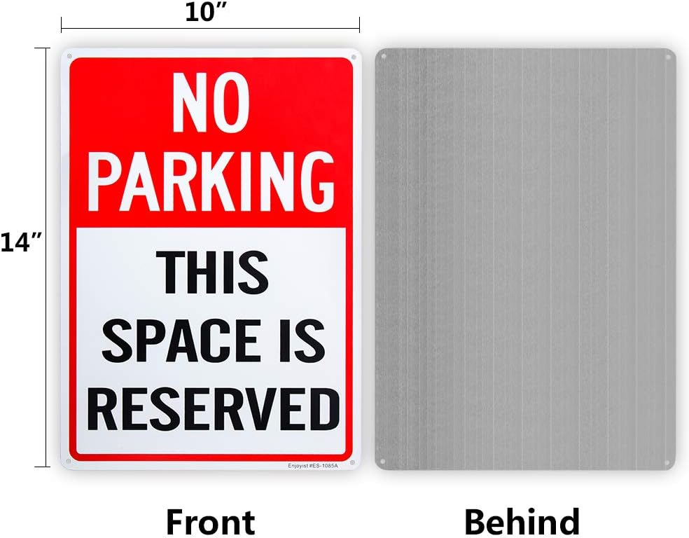 No Parking This Space is Reserved Sign - 10"x 14" - .040 Rust Free Aluminum – Reflective, UV Protected and Weatherproof