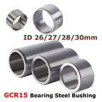1pcs ID26/27/28/30mm L5-80mm GCR15 Bearing Steel Bushing(26x32x15mm)