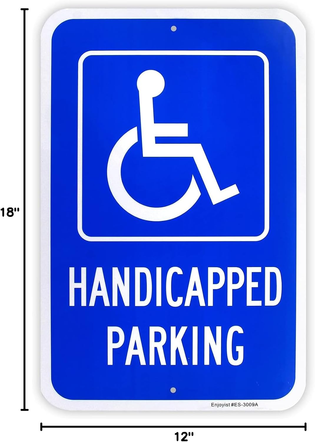 Large Handicap Parking Sign, Handicapped Sign, 18"x 12" .040 Rust Free Aluminum – Reflective, UV Protected and