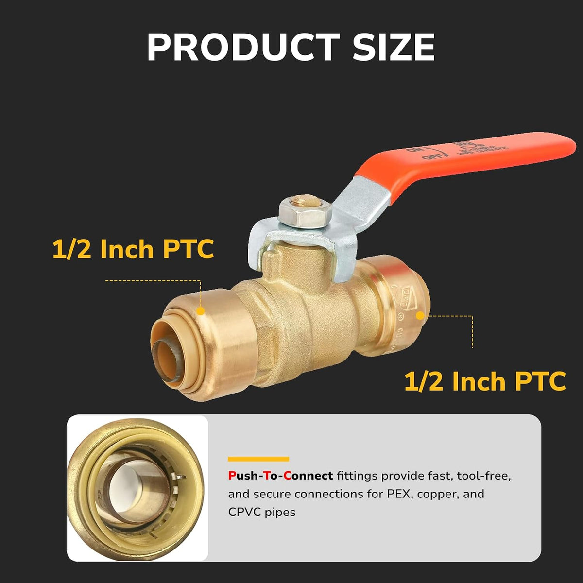 1/2" Push to Connect Ball Valve, Brass Plumbing for PEX Pipes, CPVC