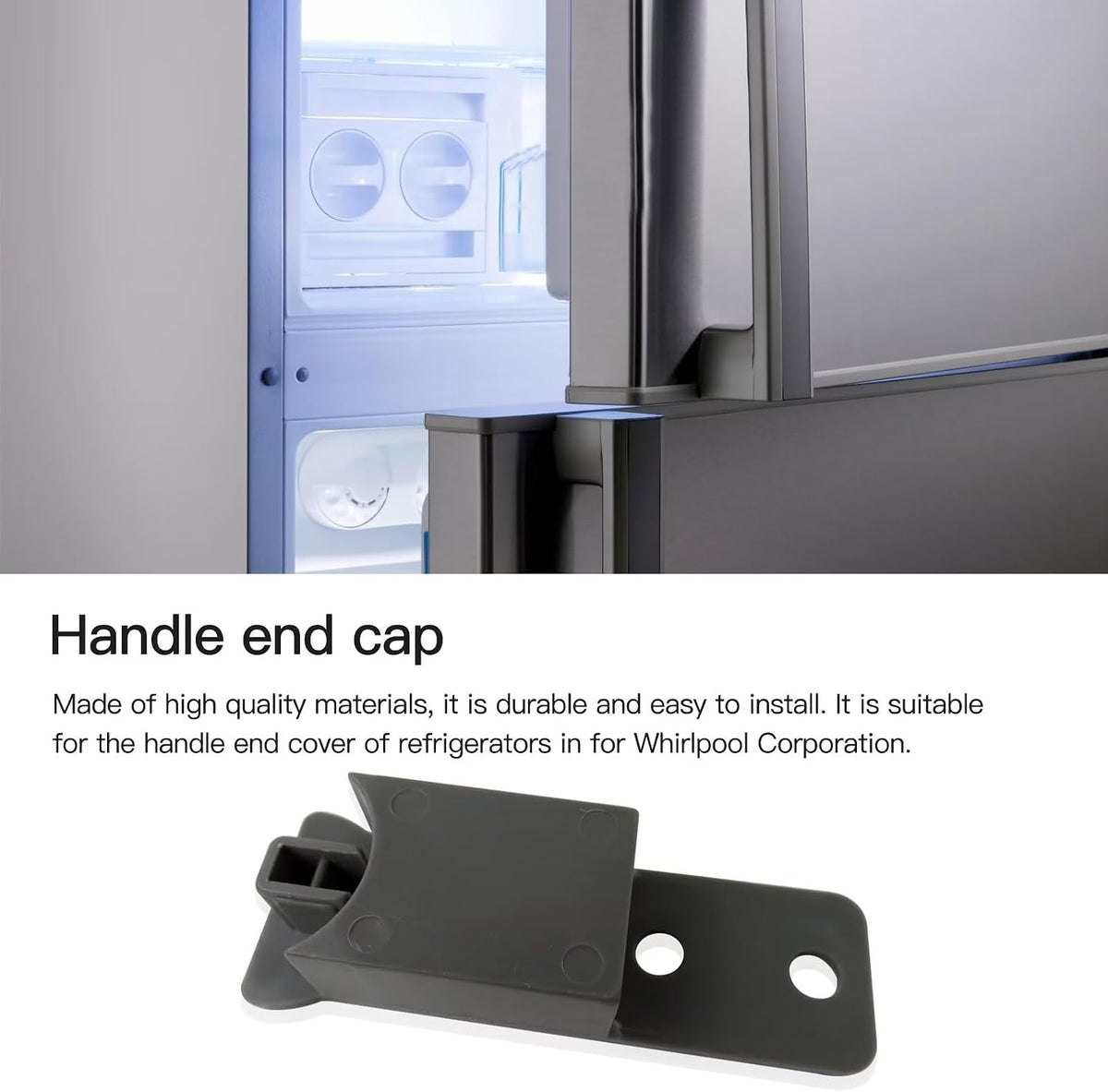 W10917049 (AP6036240) Handle End Cap Replacement for Whirlpool WRT311FZDM00 REFRIGERATOR, TOP MOUNT, Replace W10838116, PS11770023, W10653466, W10864206