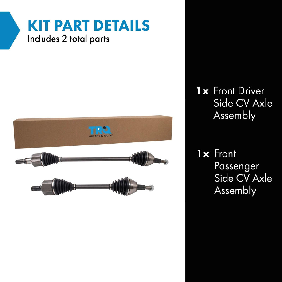 TRQ CV Axle Shaft Assembly Set