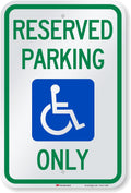 "Reserved Parking Only" Handicap Parking Sign | 12" x 18" 3M Engineer Grade Reflective Aluminum