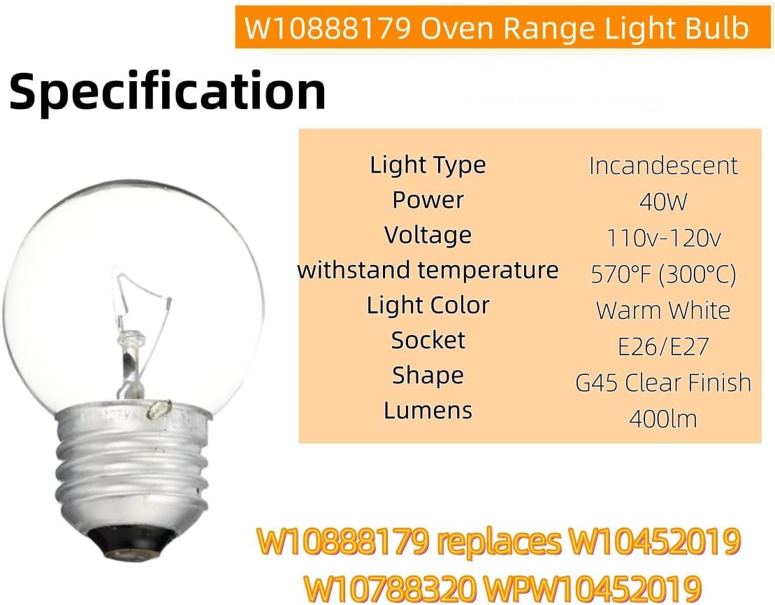 W10888179 Oven Range Light Bulb Lamp 40W fits for GE Whirlpool WFG320M0MS0, AGR6303MMW0, IGS350BW0, W10788320 WPW10888179, W10452019, WPW10452019 -Warm White