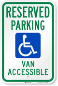 "Reserved Parking - Van Accessible" Handicap Parking Sign | 12" x 18" 3M High Intensity Grade Reflective Aluminum