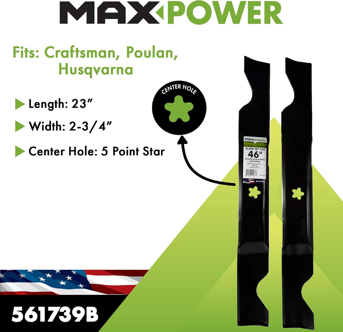MaxPower 561739B USA MADE 2 Blade Set