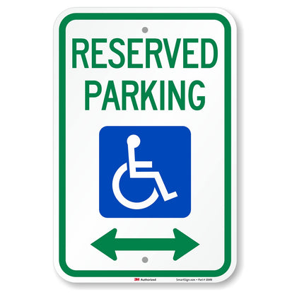 "Reserved Parking" Handicap Parking Sign With Bi-Directional Arrow | 12" x 18" 3M Engineer Grade Reflective Aluminum