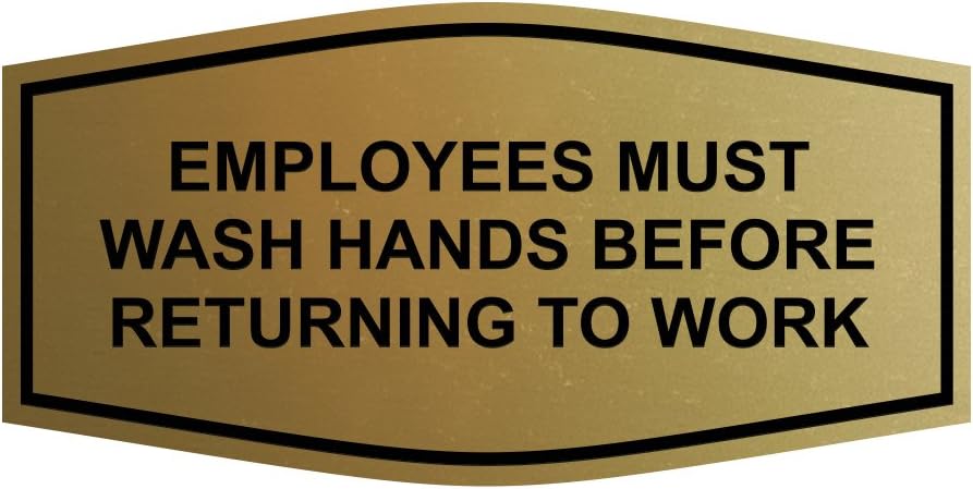 Fancy Employees Must Wash Hands Before Returning to Work Sign (Brushed Gold) - Small
