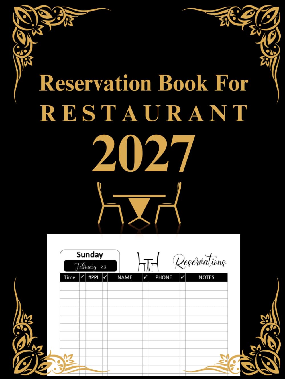 Reservation Book for Restaurant 2027: 365-Day Dated Planner for Effortlessly Recording and Organizing Dining