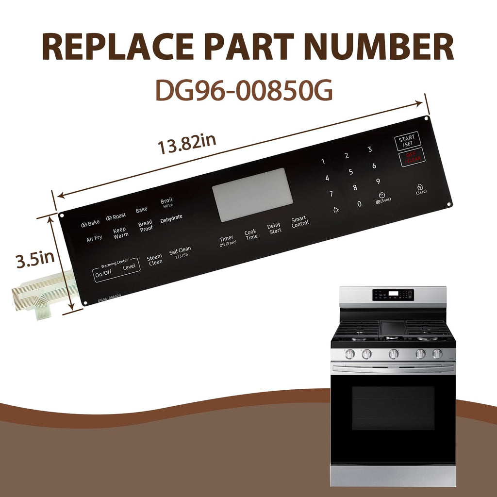 DG96-00850G Range Touch Control Panel Compatible with Samsung NE63A6711SS/AA-00, NE63A6711SG/AA-00, NE63A6711ST/AA-00