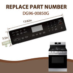 DG96-00850G Range Touch Control Panel Compatible with Samsung NE63A6711SS/AA-00, NE63A6711SG/AA-00, NE63A6711ST/AA-00