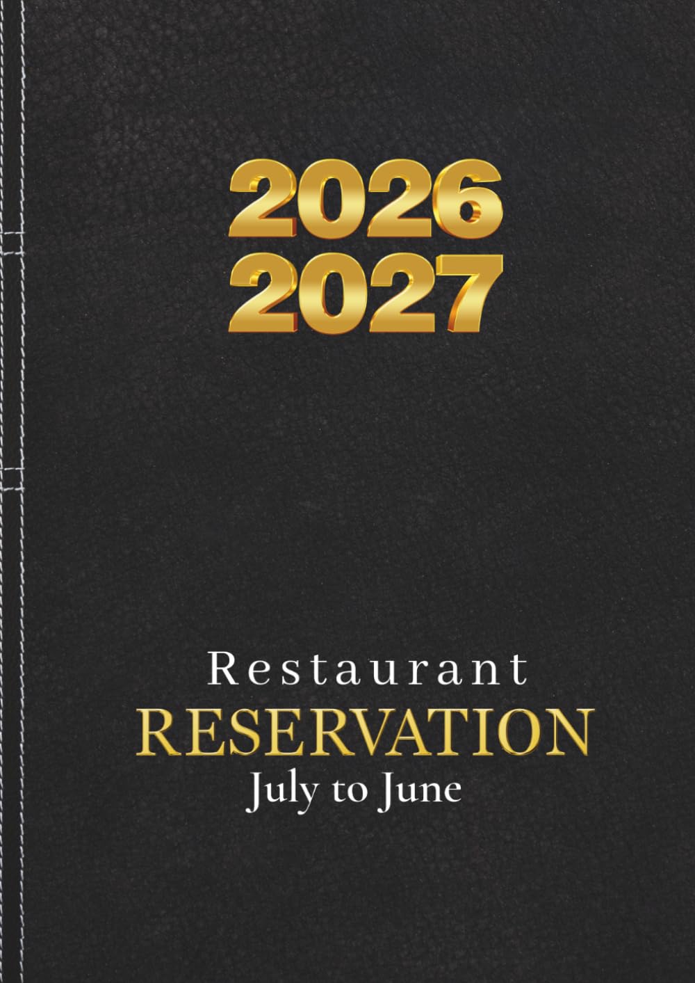 Restaurant Reservation Book - Daily Dated Log Book: 365 Days Table Reservation diary , Appointment Book for