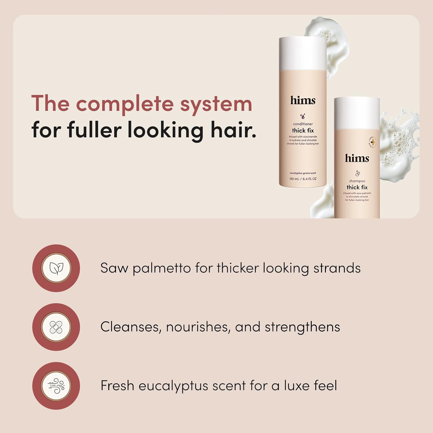 hims Thick Fix Shampoo & Conditioner Set - Saw Palmetto for Healthy Hair Growth & Thickening - Scalp Cleansing