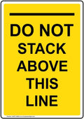 Vertical Do Not Stack Above This Line Sign, 10x7 in. Plastic for Industrial Notices