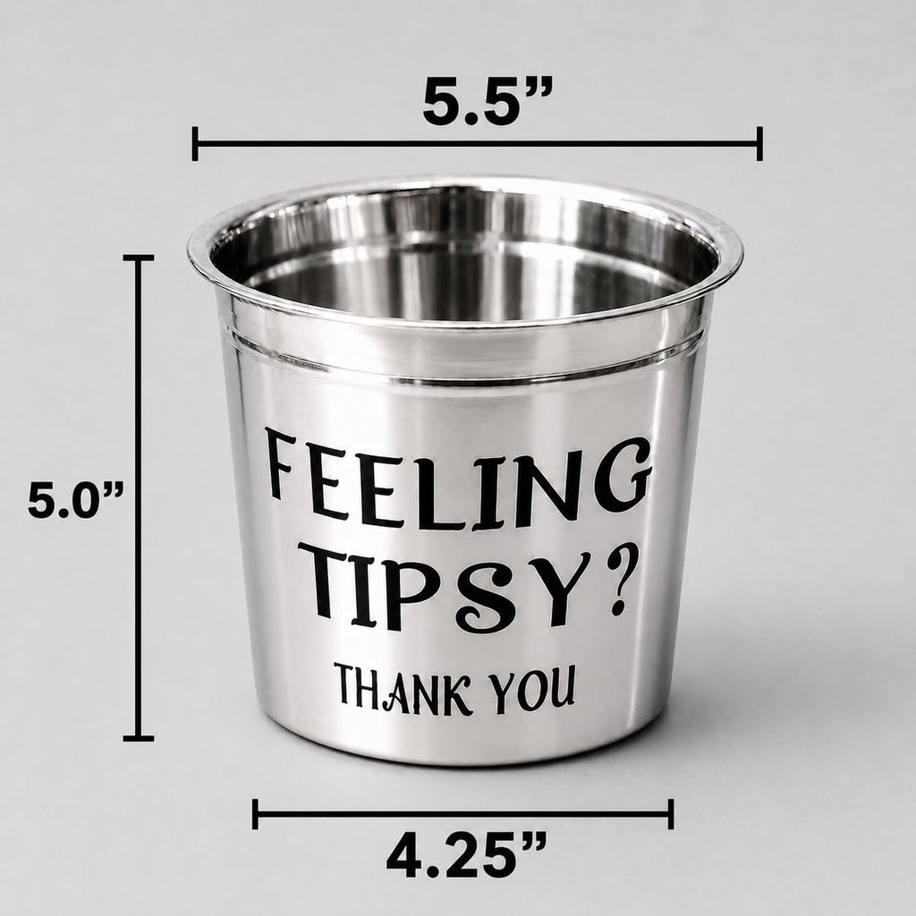 Tip Jar for Bartenders, Restaurants & Musicians, Feeling Tipsy Tip Bucket