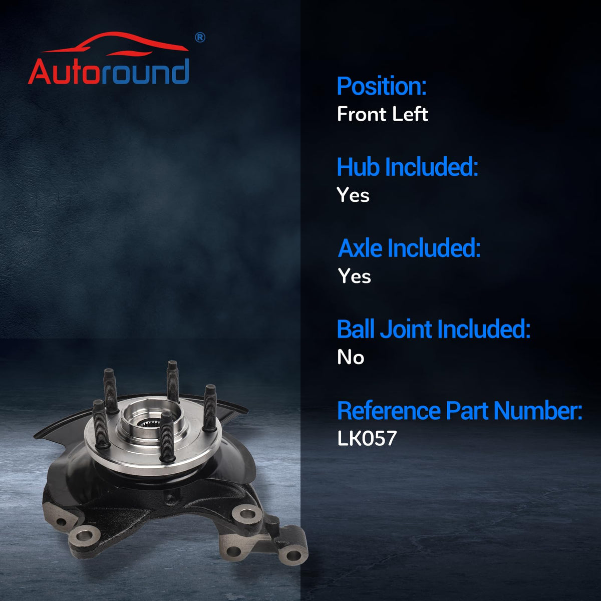 Autoround LK057 Front Left Steering Knuckle & Wheel Bearing Hub Assembly
