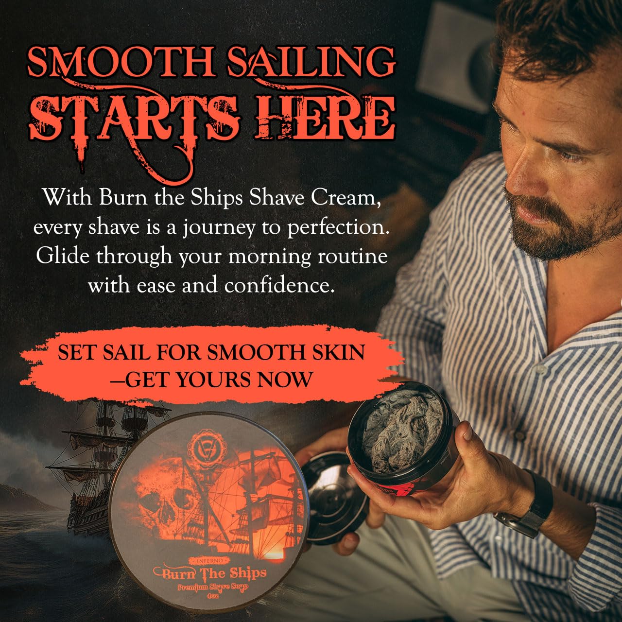 Shave Cream for Men | Burn The Ships Premium 4oz | Hydrating & Lathering Shaving Cream for Wet Shaving Sensitive Skin