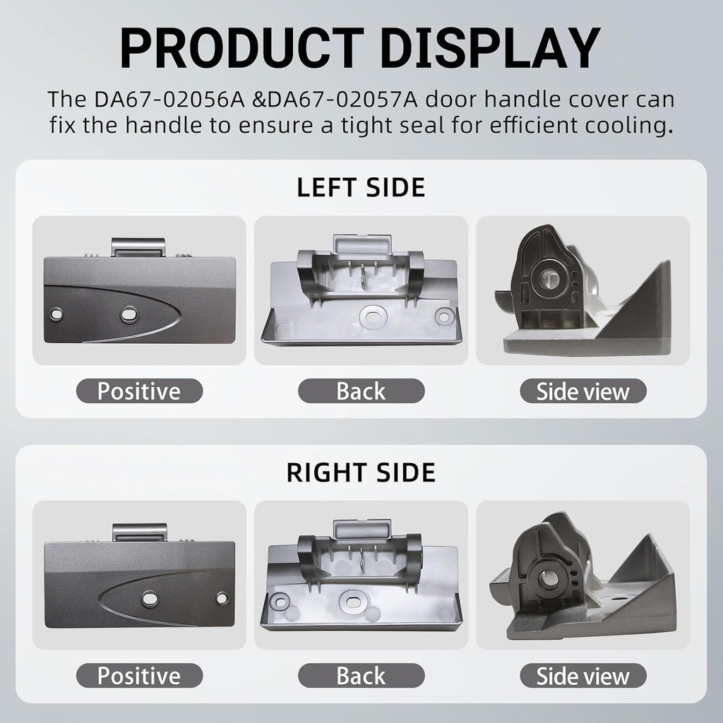 DA67-02057A DA67-02056A Cap-Handle Fre L&R Side Kit Fits for Samsung Freezer Door Cap-Handle DA67-02056A Right Side DA67-02057A Left Side