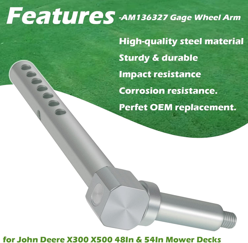 AM136327 Mower Deck Gage Wheel Arm Right Front or Left Rear 3/4” Dia. for John Deere X300, X304, X310, X320, X324, X340, X360, X500, X530, X534, X540, 570, X590, 48In & 54In Mower Decks