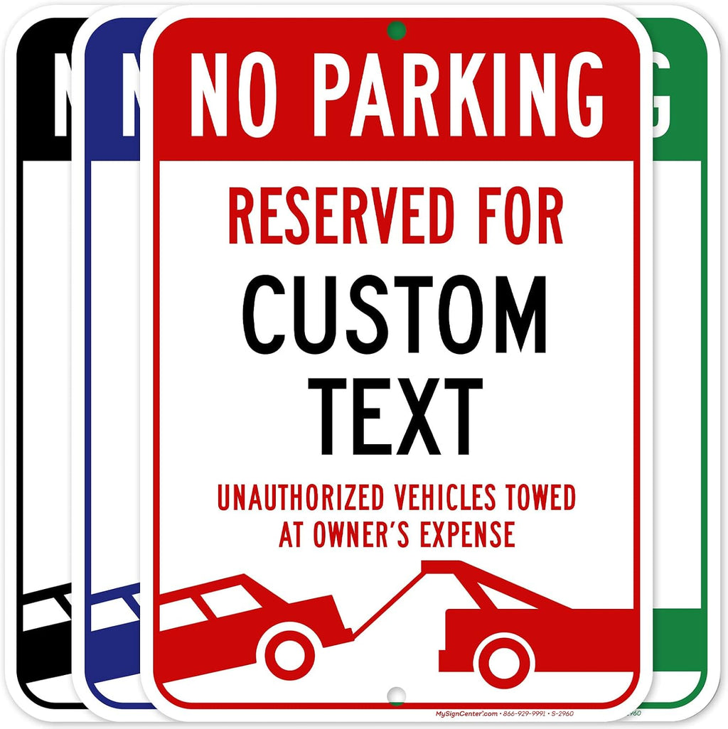 Custom No Parking Sign, Custom Reserved Parking Signs for Business, 10x14 Inches, Rust Free .040 Aluminum, Fade