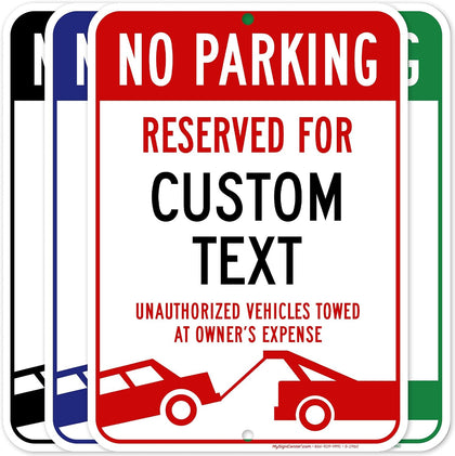 Custom No Parking Sign, Custom Reserved Parking Signs for Business, 10x14 Inches, Rust Free .040 Aluminum, Fade