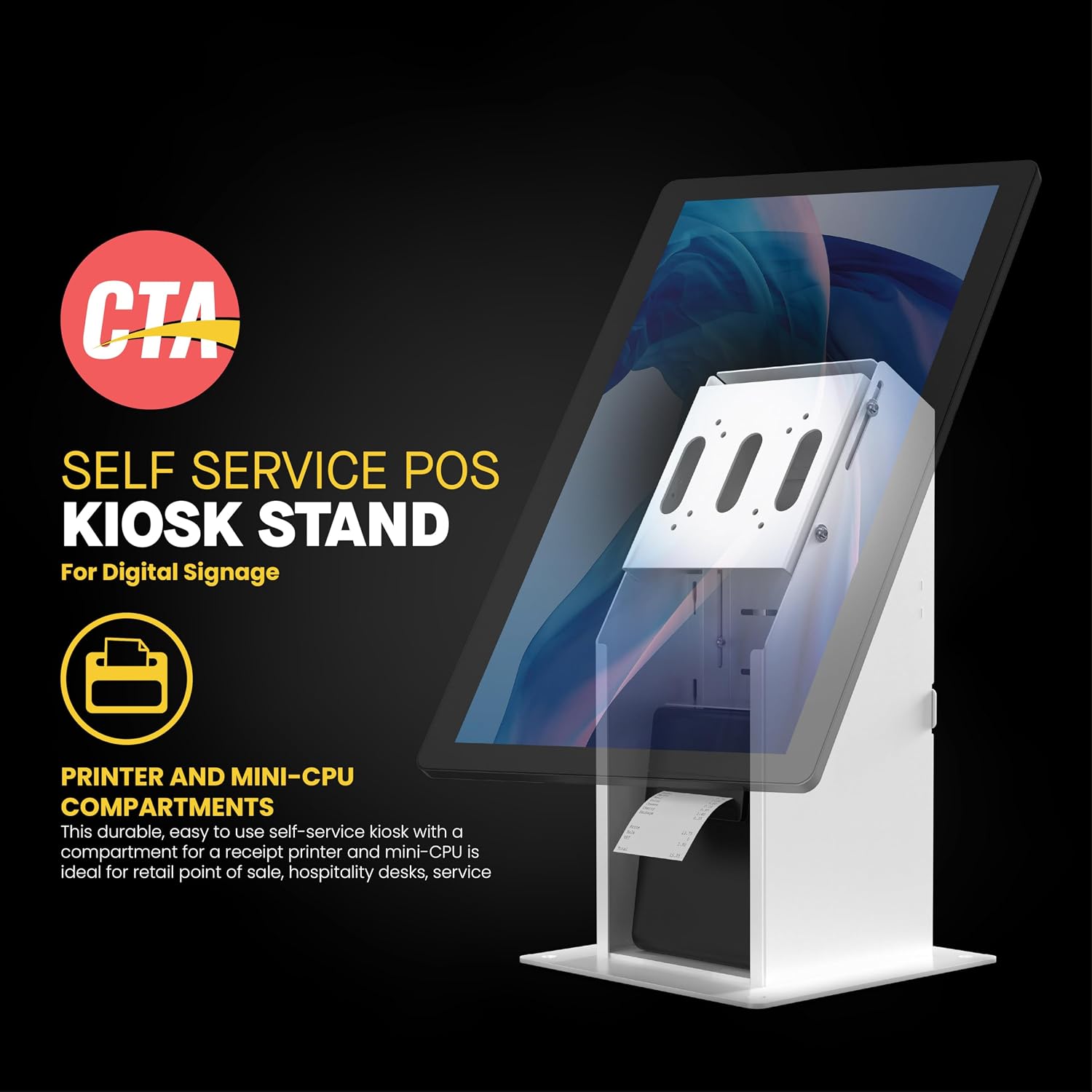 Self Service Kiosk POS Stand - CTA POS Kiosk with CPU & Printer Compartments for Digital Signage Displays TV's &