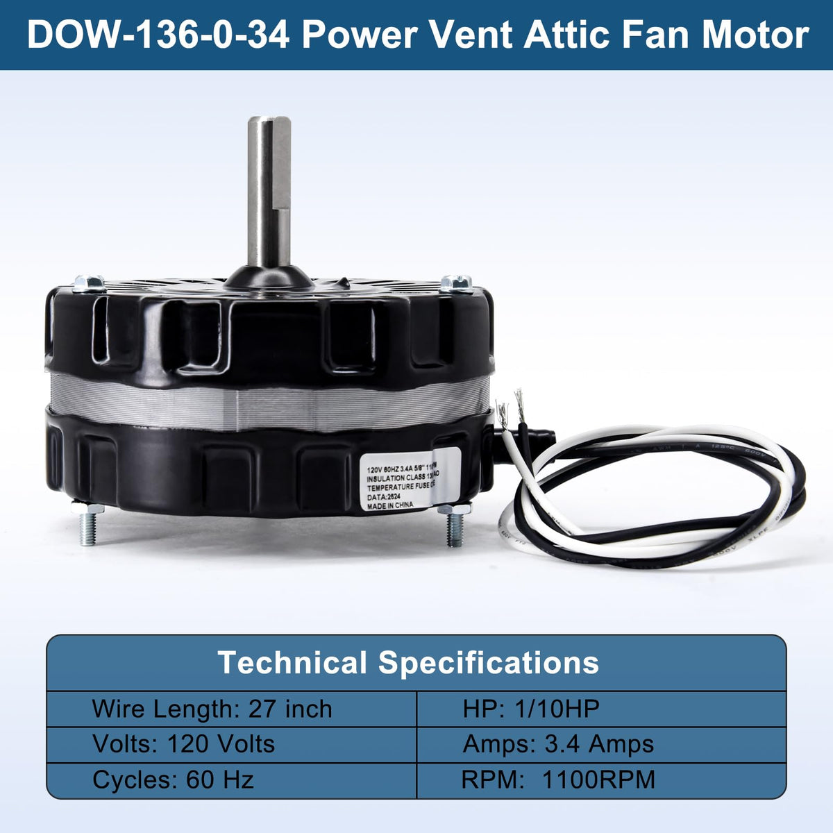 Criditpid DOW-136-0-34, DOW-136-0-40-XIN Power Vent Attic Fan Motor Replacement Part, 3.4 Aamps, 120 Volts, 1100RPM Motor.