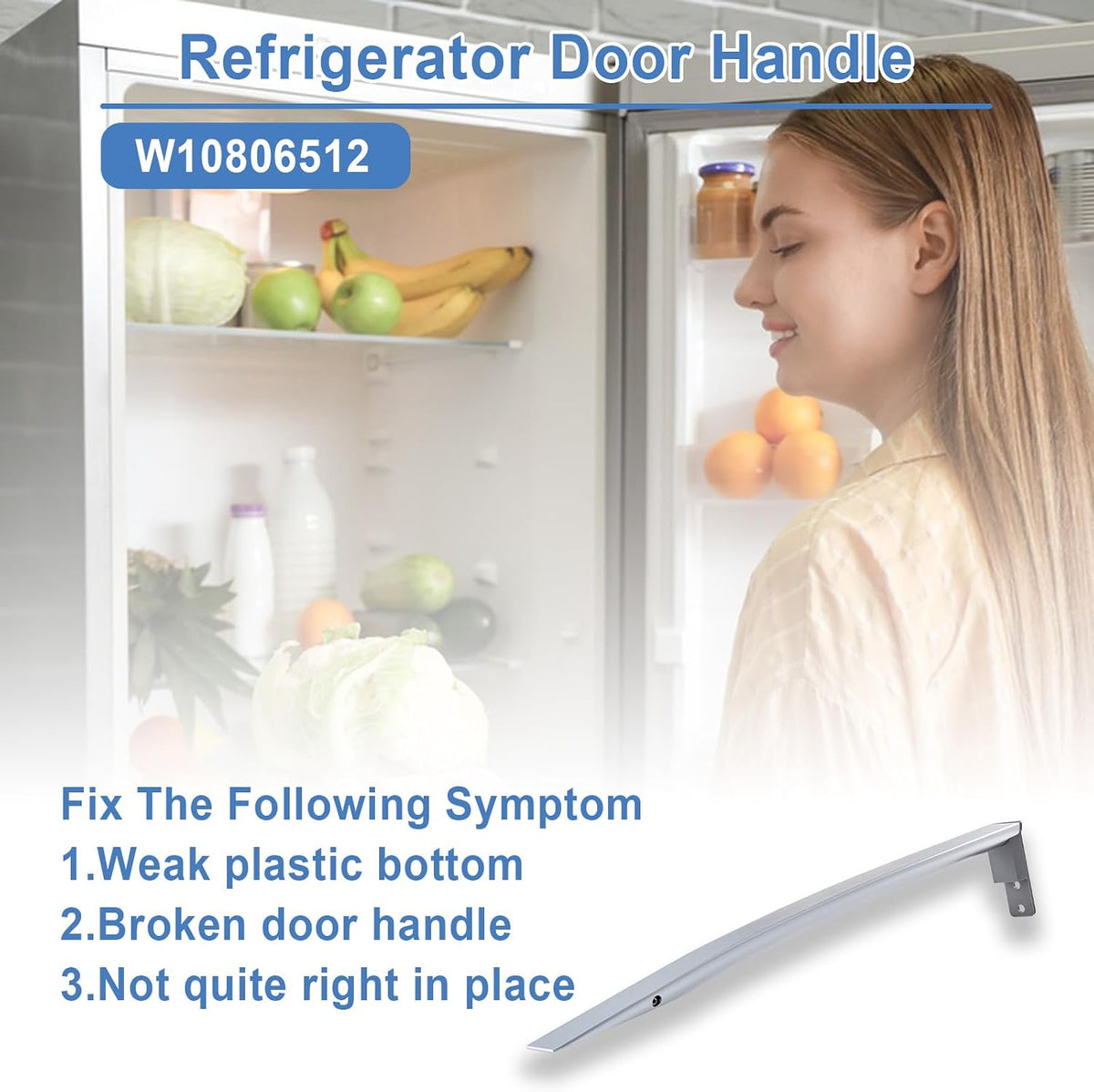 W10806512 Refrigerator Door Handle Compatible with Whirlpool Refrigerator