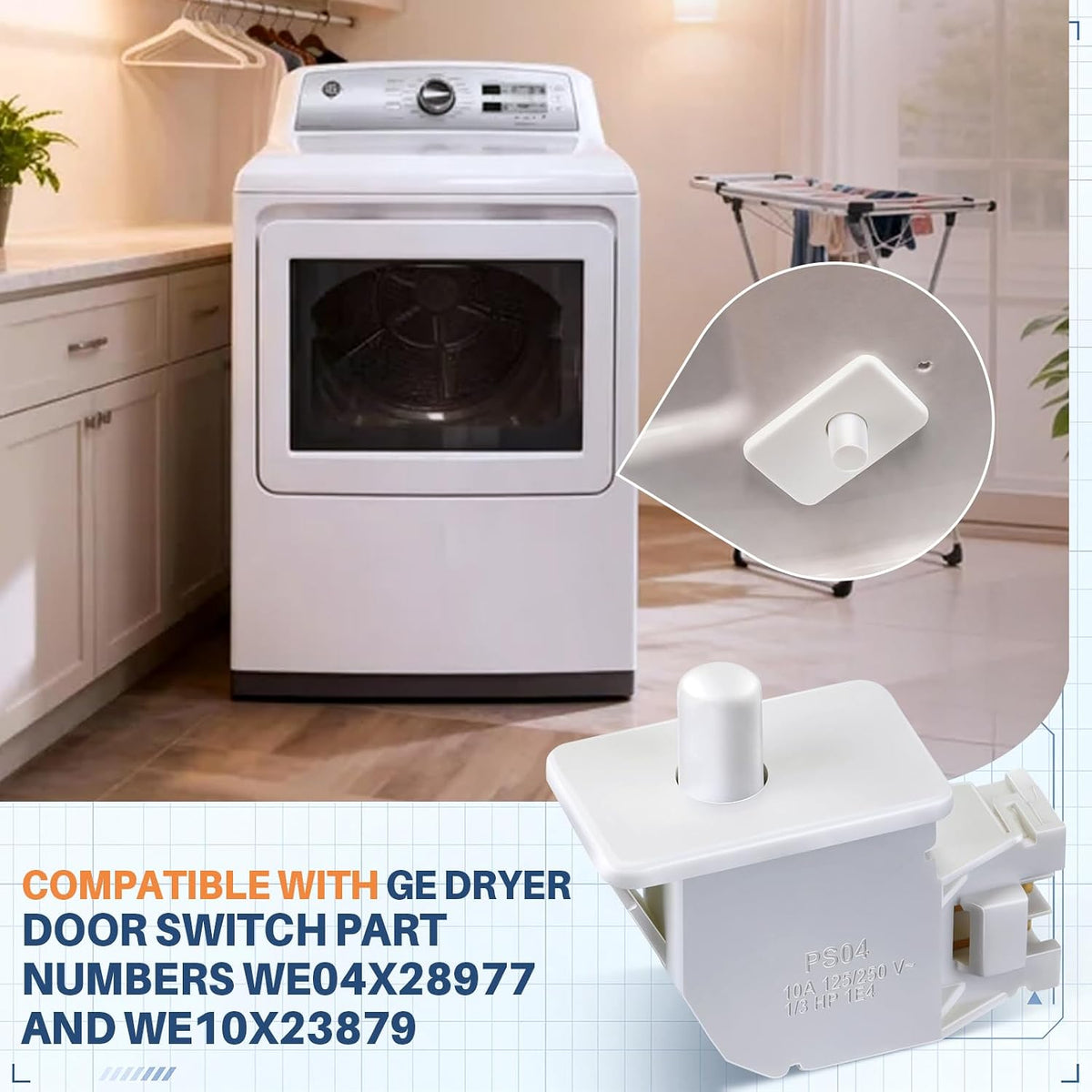 Dryer Door Switch Replacement, Compatible with GE WE04X28977 & WE10X23879