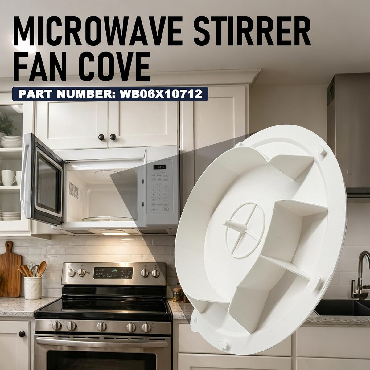 WB06X10712 Microwave Stirrer Fan Cover Replacement for GE Hotpoint Replace AP4340405 PS1480811 Compatible with HVM1540DM2WW JNM1541DM3BB JVM3160DF8WW