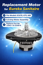 Replacement Motor for Eureka Sanitaire Replacement 5.0 Amp Motor Assembly for SC678,679,689 Sanitaire Vacuum Cleaners, Replaces Prod No. 15943-1 and 53349-8, 15943-2