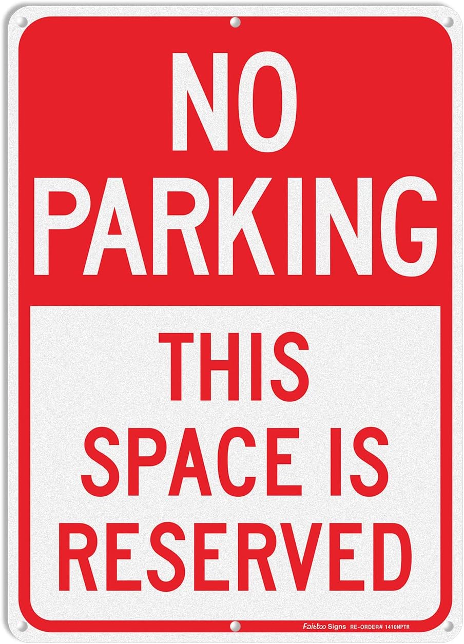 No Parking This Space Is Reserved Sign, 14 x 10 Inch Reflective Aluminum Sign, UV Protected and Weatherproof, Durable