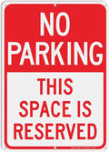 No Parking This Space Is Reserved Sign, 14 x 10 Inch Reflective Aluminum Sign, UV Protected and Weatherproof, Durable
