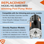 B2855 2HP Pool Pump Motor Replaces AO/Century Smith Regal Beloit B855 Swimming Pool Pump Motors,10A, 230V,3450RPM 1.5KW 56Y Frame 1.1 SF Single Phase Square Flange, Includes Replace Parts